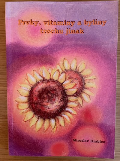 Prvky, vitamíny a byliny trochu jinak