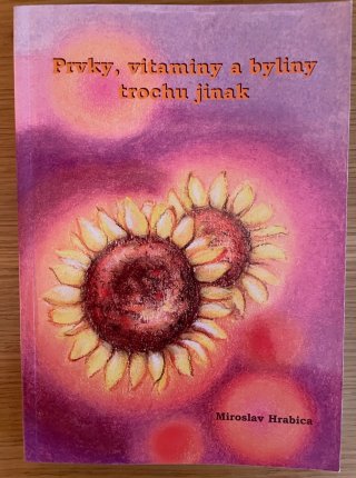 Prvky, vitamíny a byliny trochu jinak