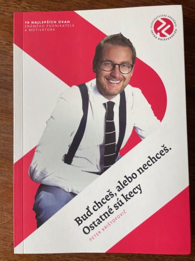 Buď chceš, alevo nechceš. Ostatné sú kecy