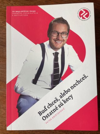 Buď chceš, alevo nechceš. Ostatné sú kecy