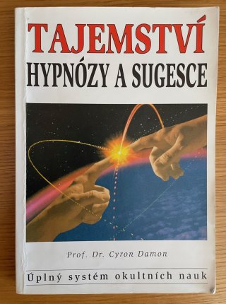 Tajemství hypnózy a sugesce