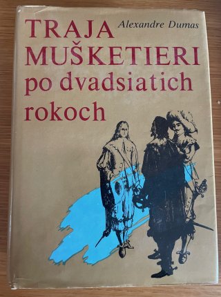 Traja mušketieri po dvadsiatich rokoch