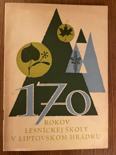 170 rokov Lesníckej školy v Liptovskom Hrádku