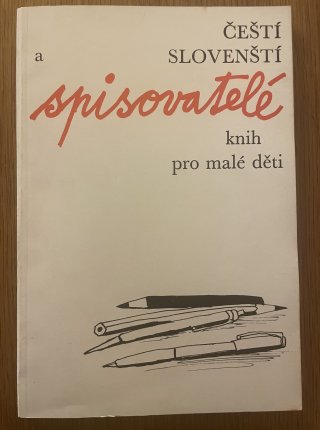 Čeští a slovenští spisovatelé knih pro malé děti
