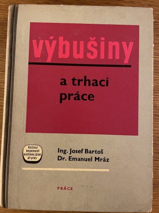 Výbušniny a trhací práce