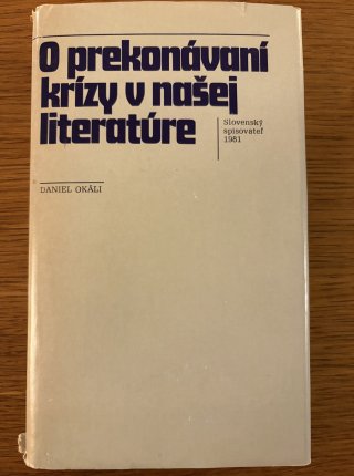 O prekonávaní krízy v našej literatúre